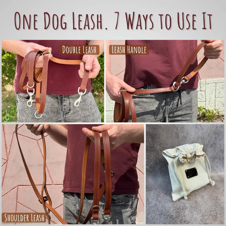 Multi Purpose Dog Leash | Dog Leash Leather 8 ft An instructional graphic titled "One Dog Leash. 7 Ways to Use It." Three photos show a tan leather version being used as a double leash for two dogs, a leash with a custom handle, and a shoulder-style crossbody leash. A small canvas storage bag is shown in the bottom right.